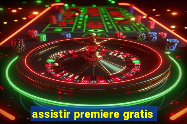 assistir premiere gratis